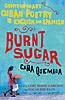 Burnt Sugar Cana Quemada: Contemporary Cuban Poetry in English and Spanish: Contemporary Cuban Poetry in English and Spanish Burnt Sugar Cana Quemada: Contemporary Cuban Poetry in English and Spanish: Contemporary Cuban Poetry in English and Spanish